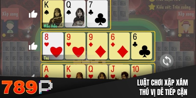 Game Xập Xám - Luật Đánh Chi Tiết Từ Cơ Bản Cho Người Mới - qorin Game Xập Xám - Luật Đánh Chi Tiết Từ Cơ Bản Cho Người Mới - qorin
