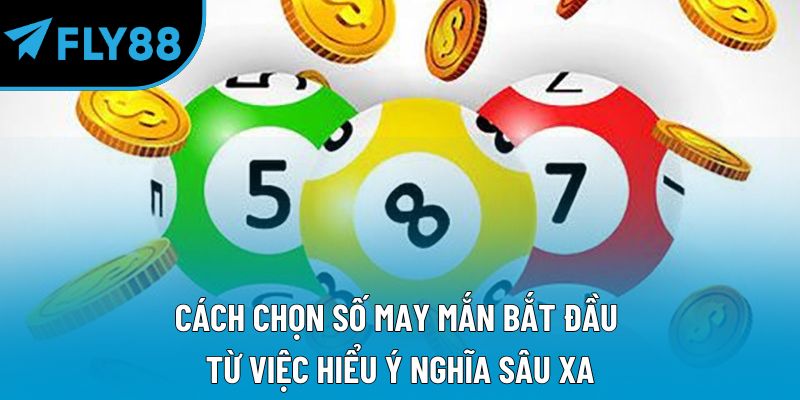 Cách Chọn Số May Mắn Cho Người Mới Như Dân Trong Nghề - qorin