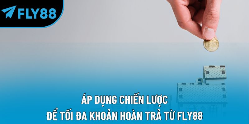Hoàn Trả Fly88 – Ưu Đãi Hoàn Tiền Hấp Dẫn Cho Bet Thủ - qorin