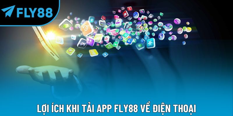 Tải App Fly88 – Trải Nghiệm Giải Trí Di Động Đỉnh Cao - qorin