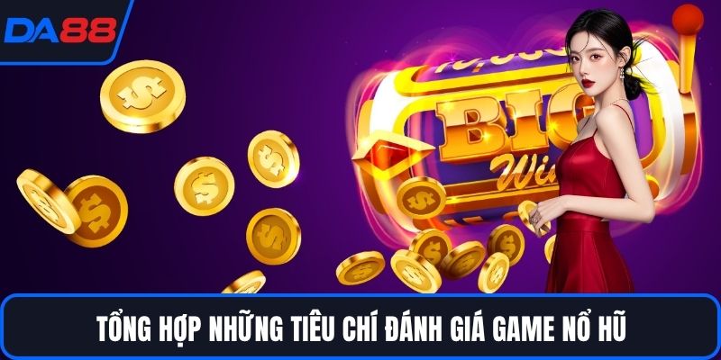 Game Nổ Hũ Uy Tín – Bí Quyết Săn Thưởng Chất Lượng DA88 - qorin