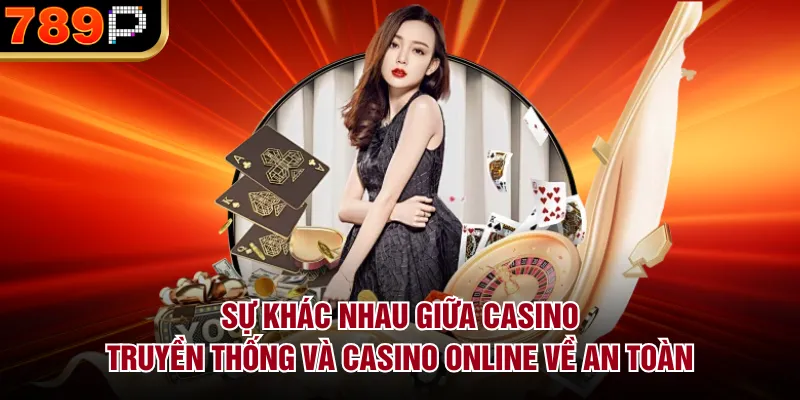 Sự Khác Nhau Giữa Casino Truyền Thống Và Casino Online - qorin Sự Khác Nhau Giữa Casino Truyền Thống Và Casino Online - qorin